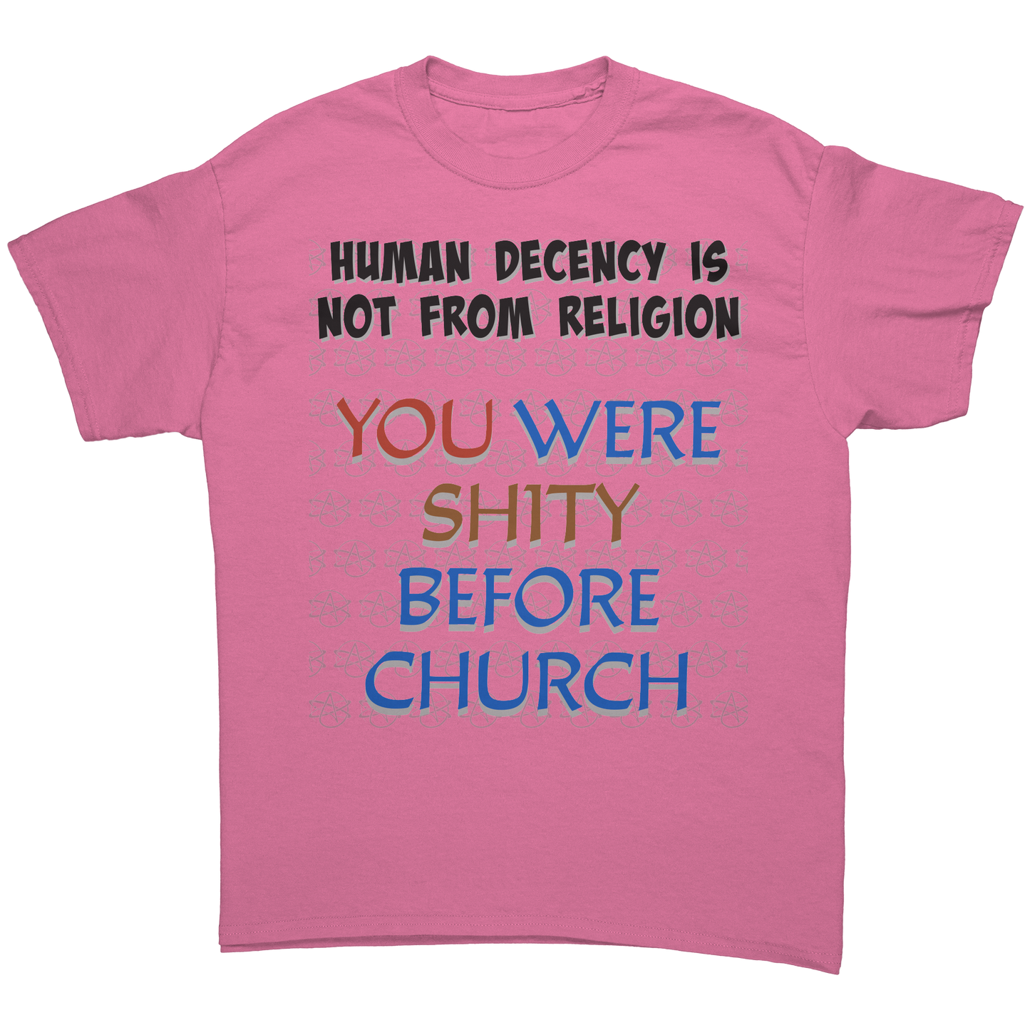 Human_decency_is_not_from_religion_T-Shi_Azalea_Front_Mockup.png