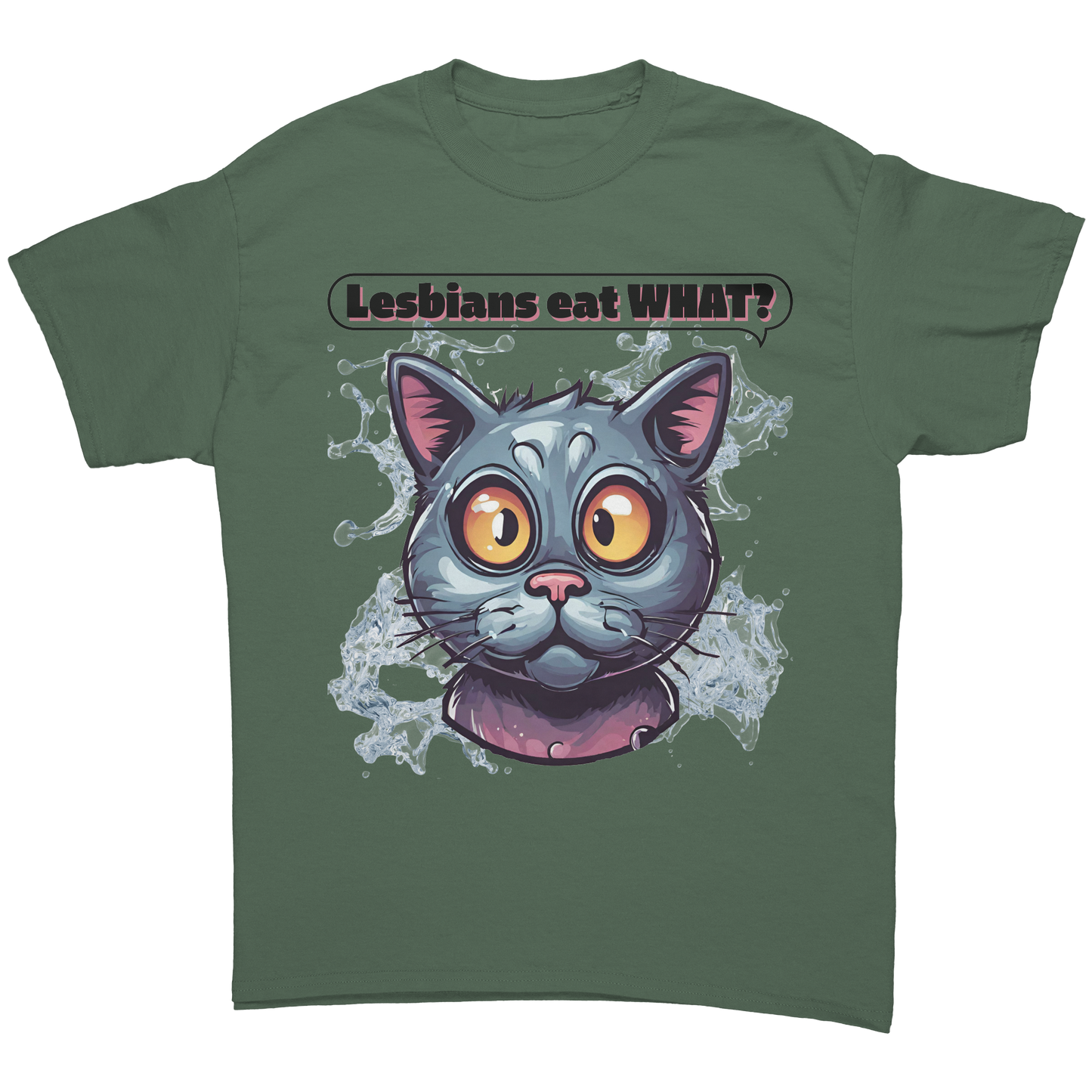 Lesbians_eat_WHAT_T-Shirt_Military_Green_Front_Mockup.png